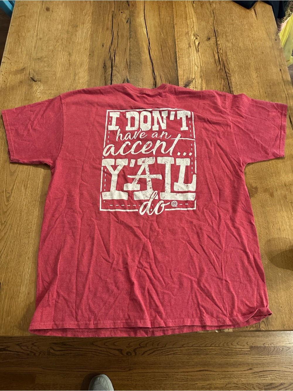 Girlie Girl Originals I Don’t Have an Accent Y’all Do tee